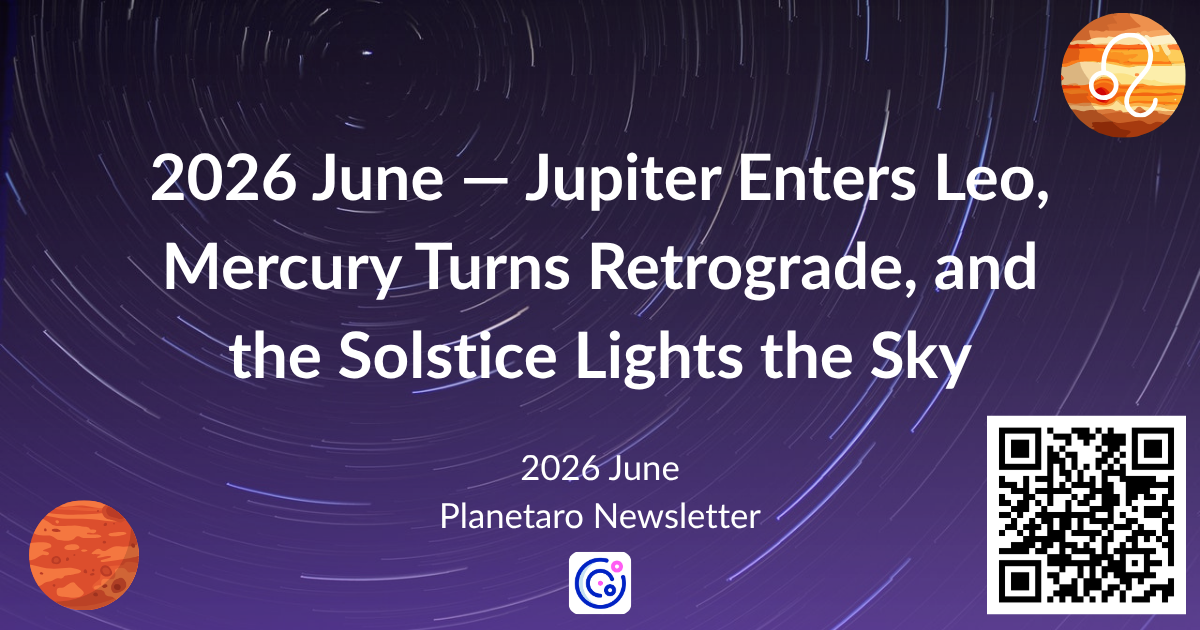 June 2026 astrology overview — Jupiter in Leo, Mercury retrograde, and the Summer Solstice