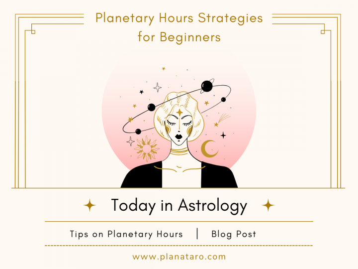 Planetary Hours Strategies for Beginners
